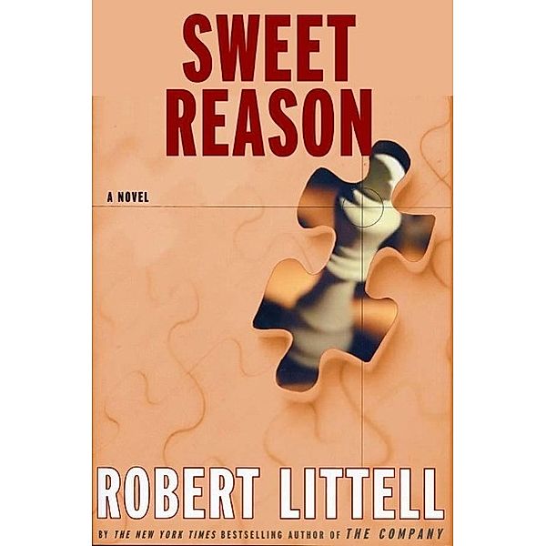 The Overlook Press: Sweet Reason, Robert Littell