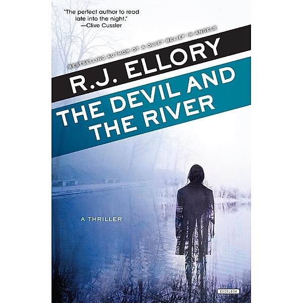 The Overlook Press: The Devil and the River, R. J. Ellory
