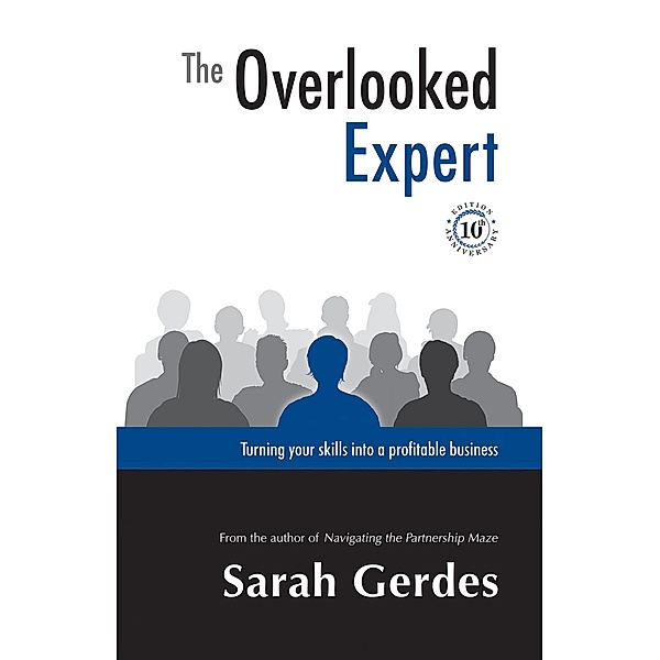The Overlooked Expert: 10th Anniversary Edition, Sarah Gerdes