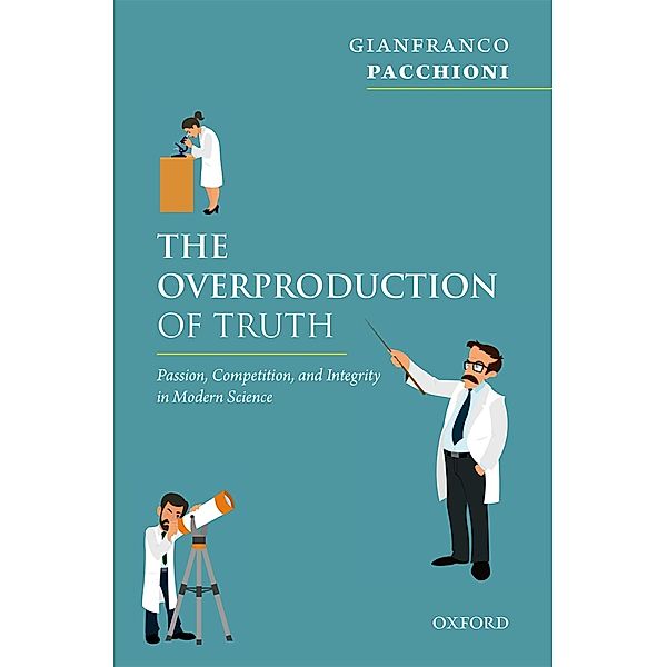 The Overproduction of Truth, Gianfranco Pacchioni