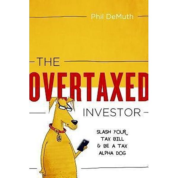 The OverTaxed Investor, Phil DeMuth