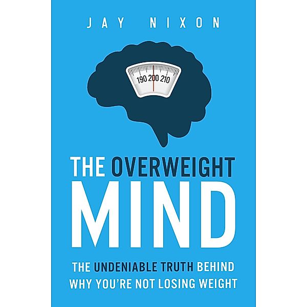The Overweight Mind, Jay Nixon