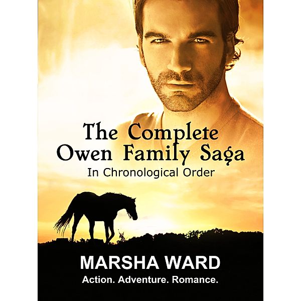 The Owen Family Saga: The Complete Owen Family Saga, Marsha Ward