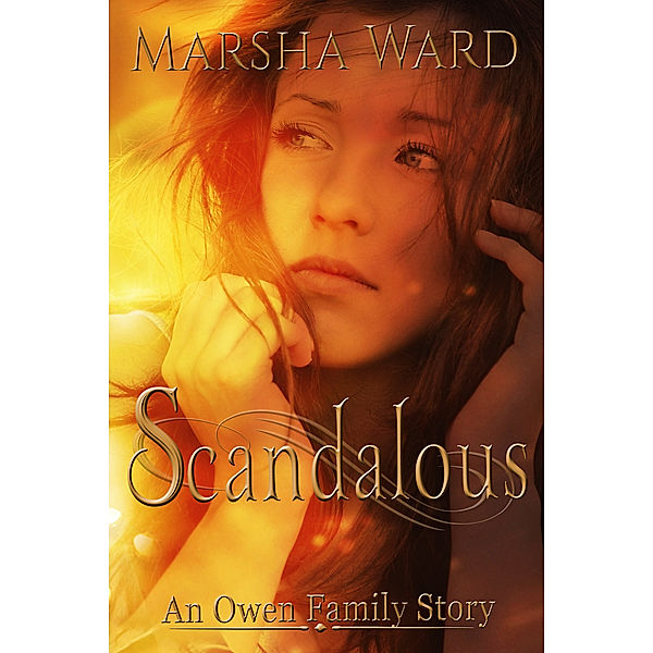 The Owen Family: Scandalous: An Owen Family Story, Marsha Ward