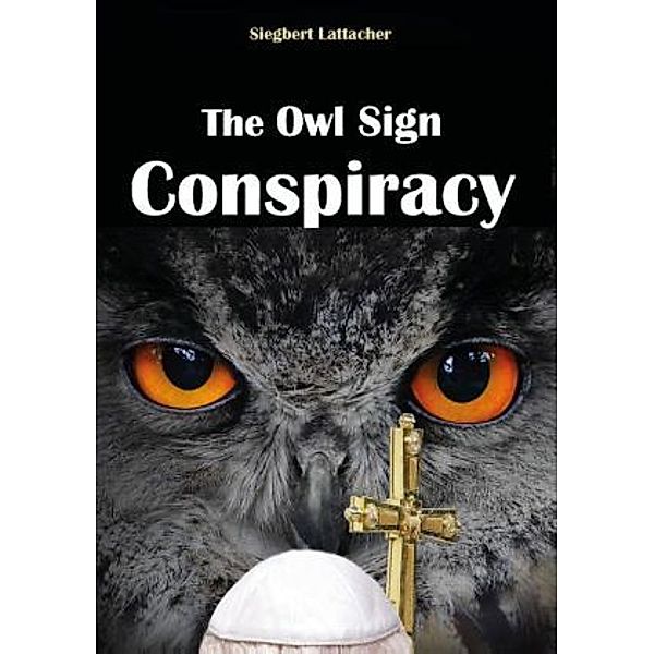 The Owl Sign Conspiracy, Siegbert Lattacher