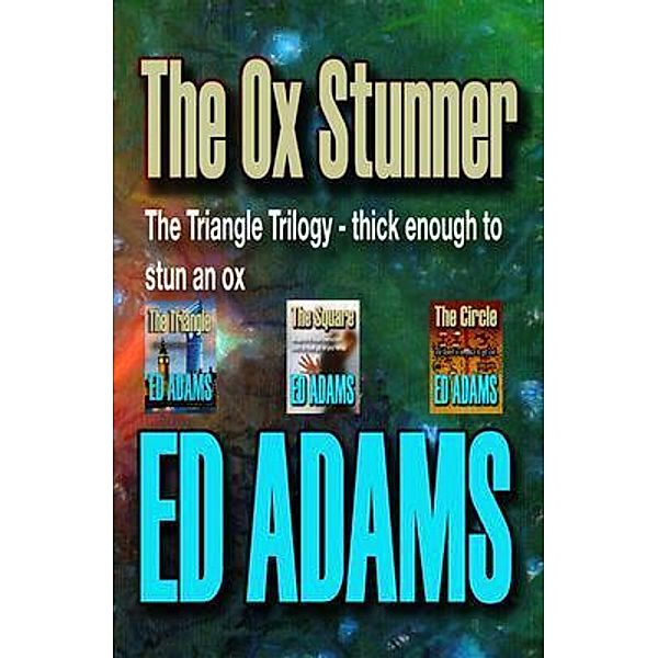 The Ox Stunner, Ed Adams