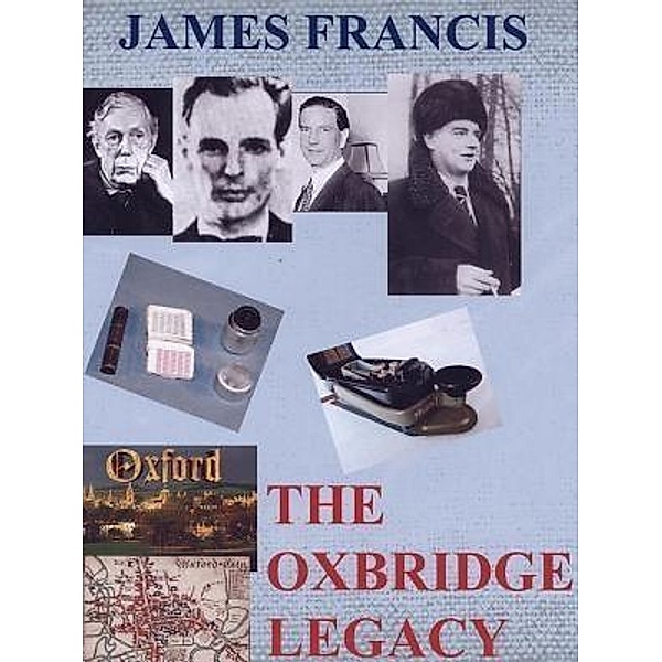 The Oxbridge Legacy / John Thomas, James Francis