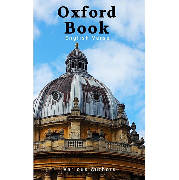 The Oxford Book of English Verse, Various Authors