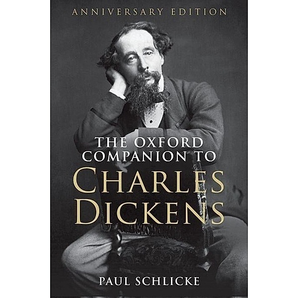 The Oxford Companion to Charles Dickens, Paul Schlicke
