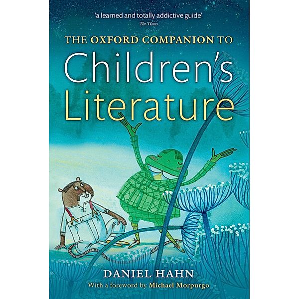 The Oxford Companion to Children's Literature / Oxford Quick Reference, Daniel Hahn
