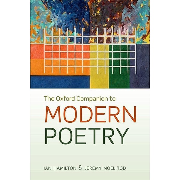 The Oxford Companion to Modern Poetry in English, Jeremy Noel-Tod, Ian Hamilton