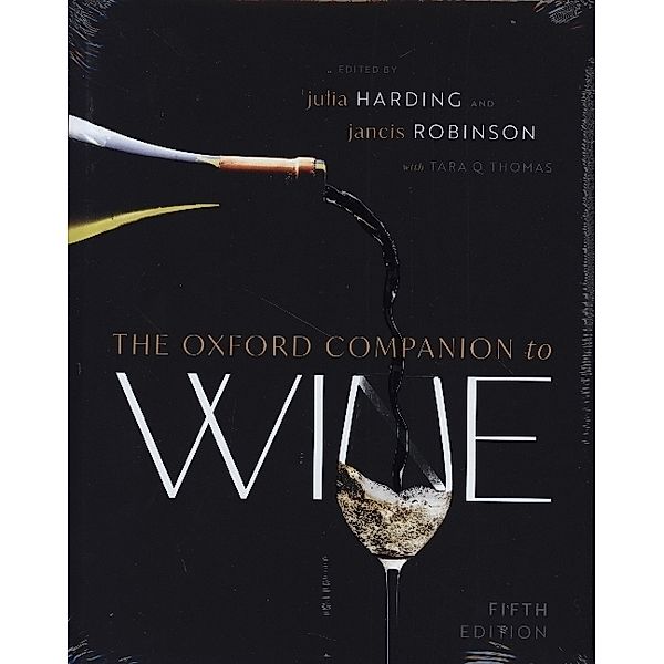 The Oxford Companion to Wine, Julia Harding, Jancis Robinson, Tara Q. Thomas