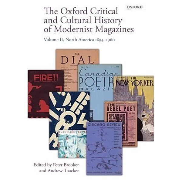 The Oxford Critical and Cultural History of Modernist Magazines.Vol.2