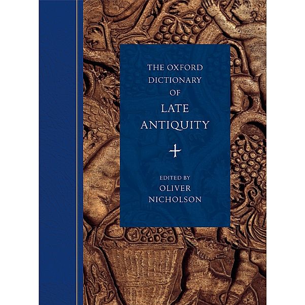 The Oxford Dictionary of Late Antiquity