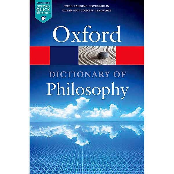 The Oxford Dictionary of Philosophy / Oxford Quick Reference, Simon Blackburn