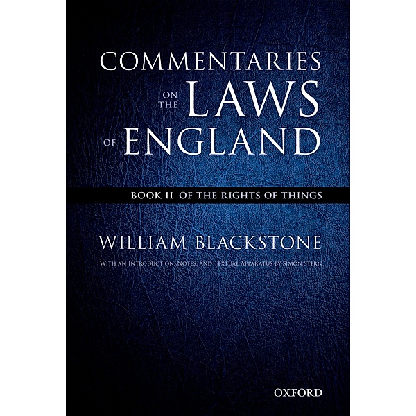 The Oxford Edition of Blackstone's: Commentaries on the Laws of England, William Blackstone