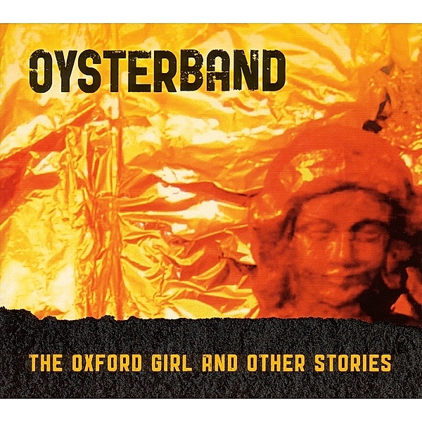 The Oxford Girl And Other Stories(Re-Recordings), Oysterband