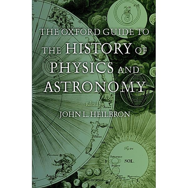 The Oxford Guide to the History of Physics and Astronomy