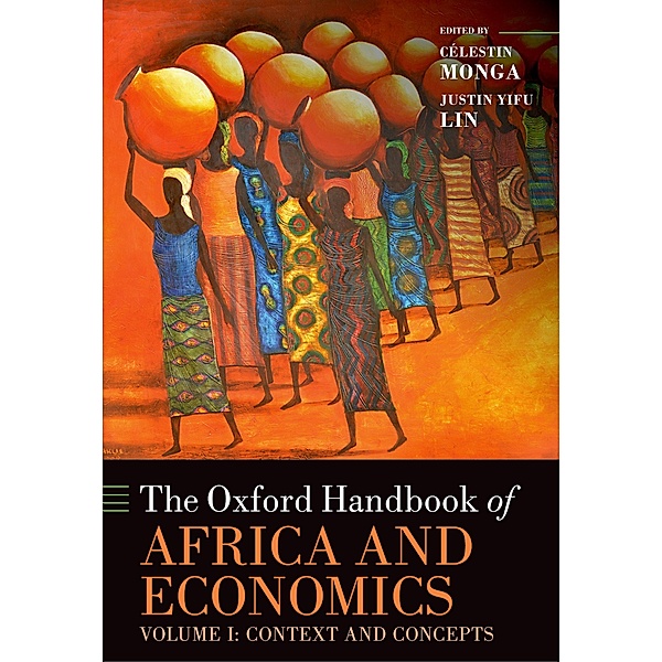 The Oxford Handbook of Africa and Economics / Oxford Handbooks