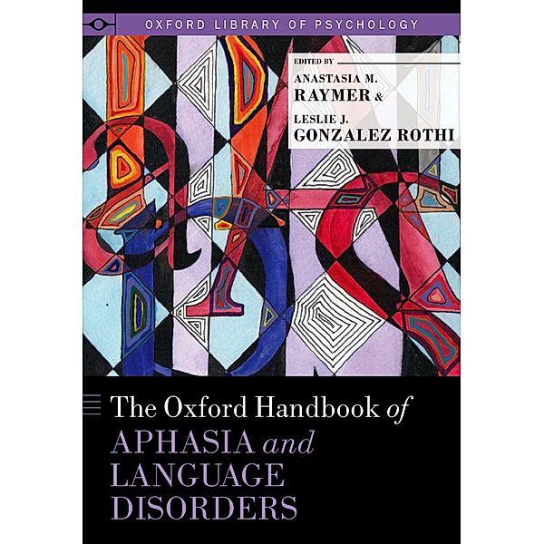 The Oxford Handbook of Aphasia and Language Disorders