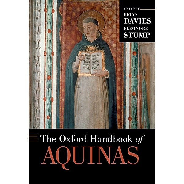 The Oxford Handbook of Aquinas / Oxford Handbooks in Philosophy