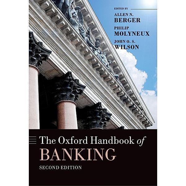 The Oxford Handbook of Banking, Second Edition / Oxford Handbooks