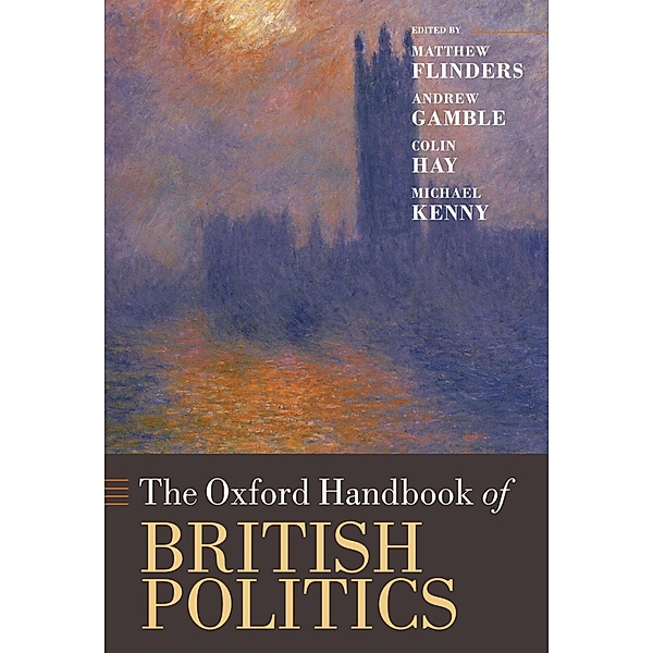 The Oxford Handbook of British Politics / Oxford Handbooks