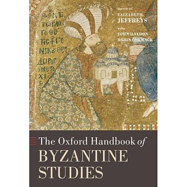 The Oxford Handbook of Byzantine Studies, Elizabeth Jeffreys