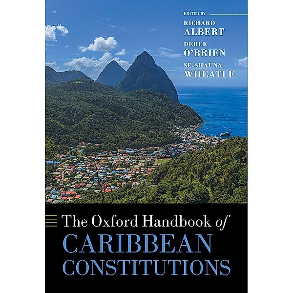 The Oxford Handbook of Caribbean Constitutions / Oxford Handbooks