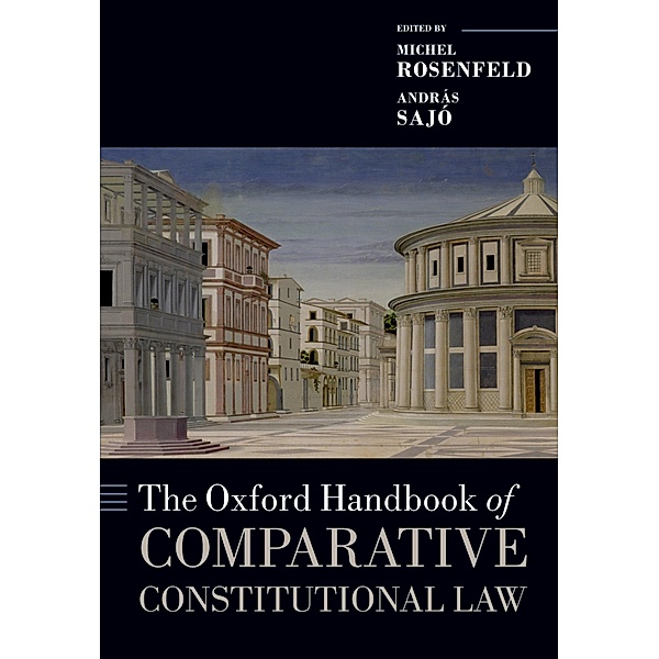 The Oxford Handbook of Comparative Constitutional Law / Oxford Handbooks