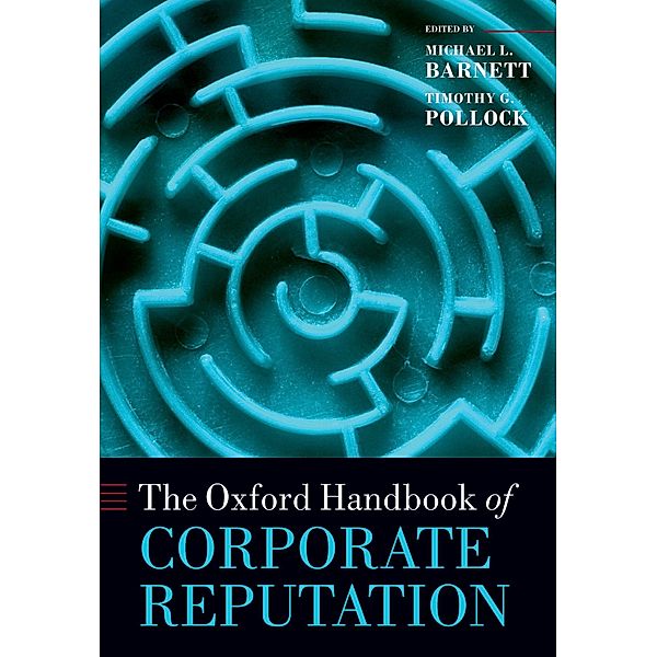 The Oxford Handbook of Corporate Reputation / Oxford Handbooks