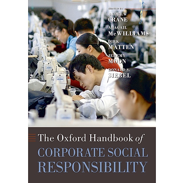 The Oxford Handbook of Corporate Social Responsibility / Oxford Handbooks