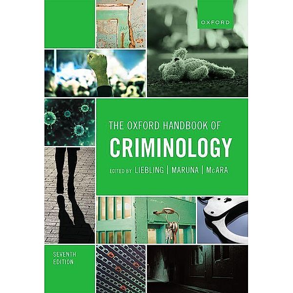 The Oxford Handbook of Criminology, Alison Liebling, Shadd Maruna, Lesley McAra