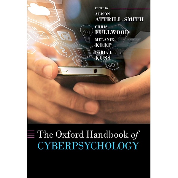 The Oxford Handbook of Cyberpsychology / Oxford Library of Psychology