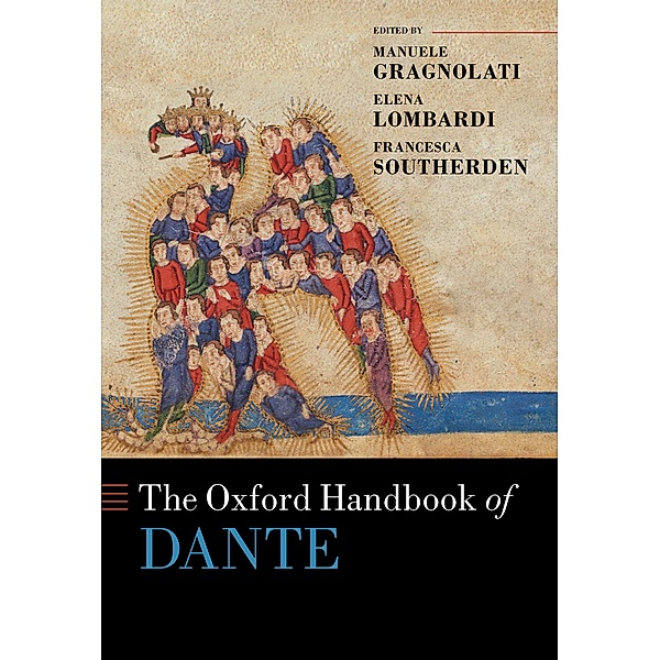 The Oxford Handbook of Dante / Oxford Handbooks