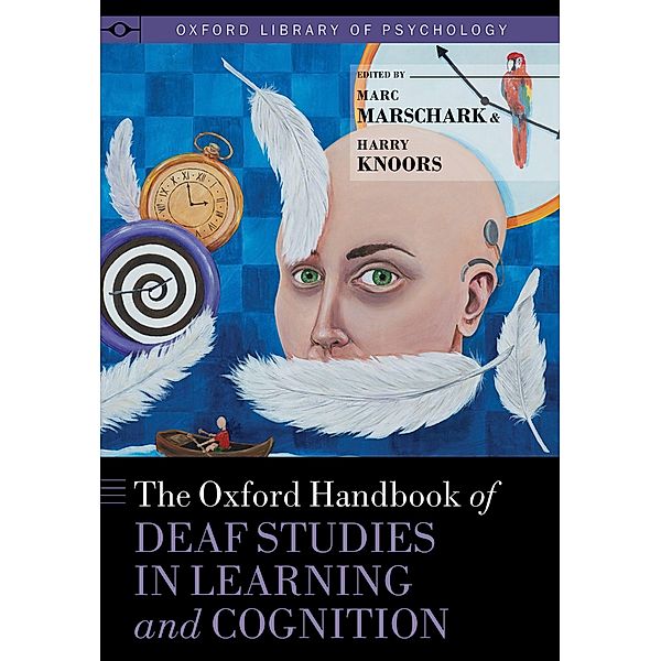 The Oxford Handbook of Deaf Studies in Learning and Cognition