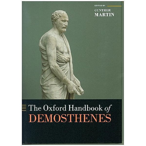 The Oxford Handbook of Demosthenes