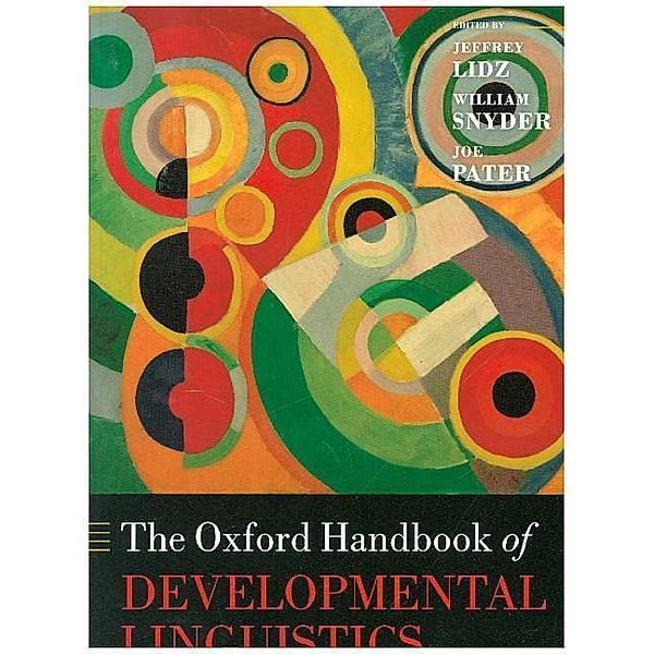 The Oxford Handbook of Developmental Linguistics