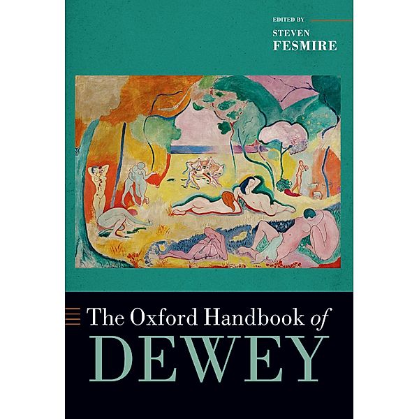 The Oxford Handbook of Dewey