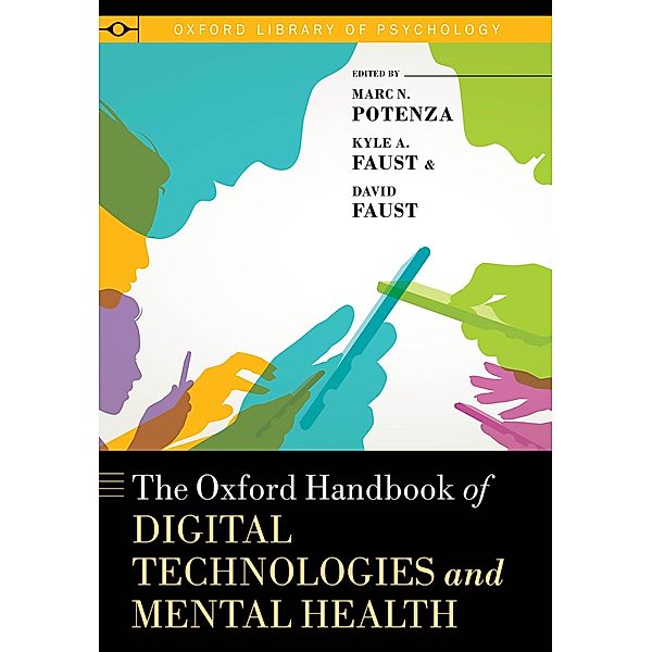 The Oxford Handbook of Digital Technologies and Mental Health