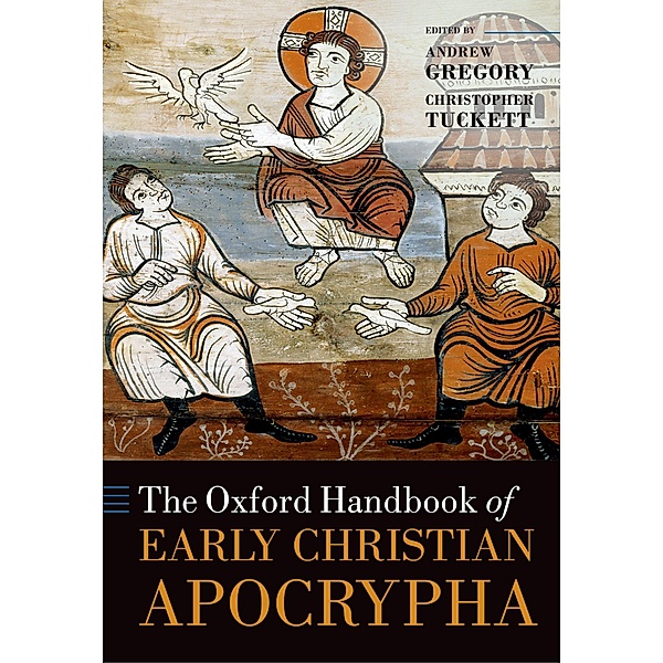 The Oxford Handbook of Early Christian Apocrypha / Oxford Handbooks, Joseph Verheyden