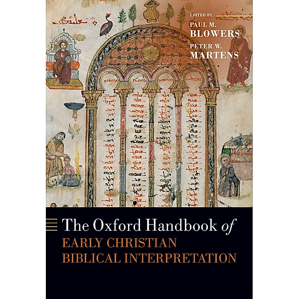The Oxford Handbook of Early Christian Biblical Interpretation / Oxford Handbooks