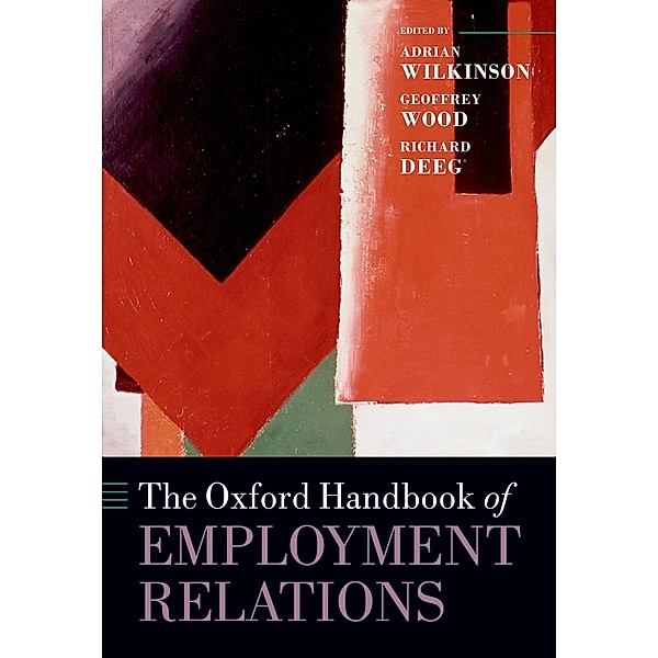 The Oxford Handbook of Employment Relations / Oxford Handbooks