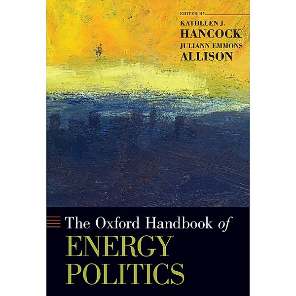 The Oxford Handbook of Energy Politics