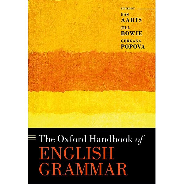 The Oxford Handbook of English Grammar / Oxford Handbooks