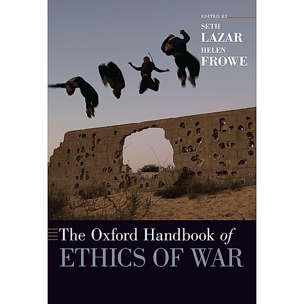 The Oxford Handbook of Ethics of War