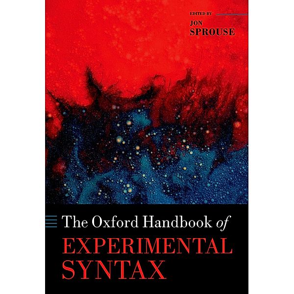 The Oxford Handbook of Experimental Syntax / Oxford Handbooks