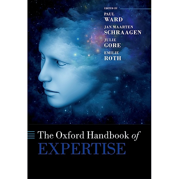 The Oxford Handbook of Expertise / Oxford Library of Psychology