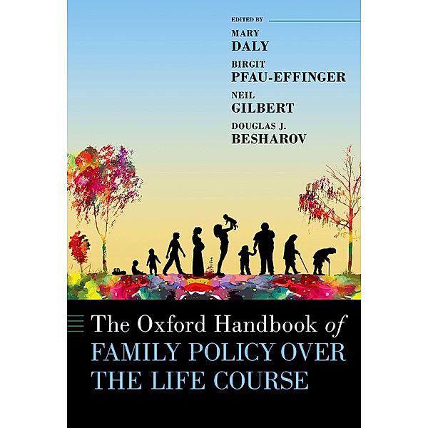 The Oxford Handbook of Family Policy Over The Life Course