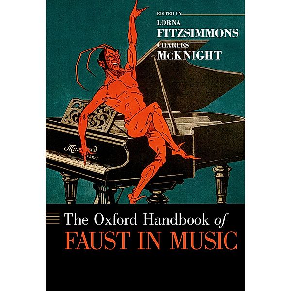 The Oxford Handbook of Faust in Music